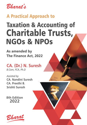 A Practical Approach to TAXATION AND ACCOUNTING OF CHARITABLE TRUSTS, NGOs & NPOs - Taxscan