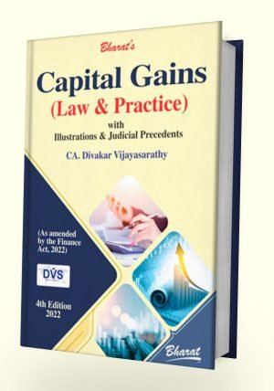 CAPITAL GAINS (Law & Practice) with Illustrations & Judicial Precedents - shopscan