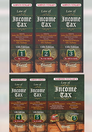 Sampath Iyengar’s Law of INCOME TAX [Vols. 1 to 5 released] - shopscan