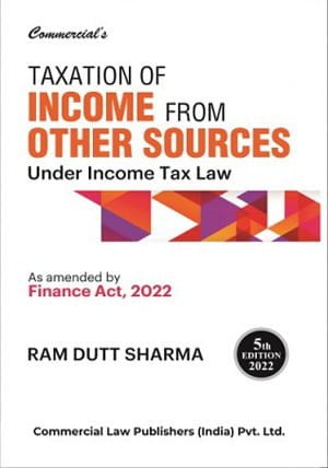 Taxation of Income From Other Sources Under Income Tax Law by Ram Dutt Sharma - shopscan