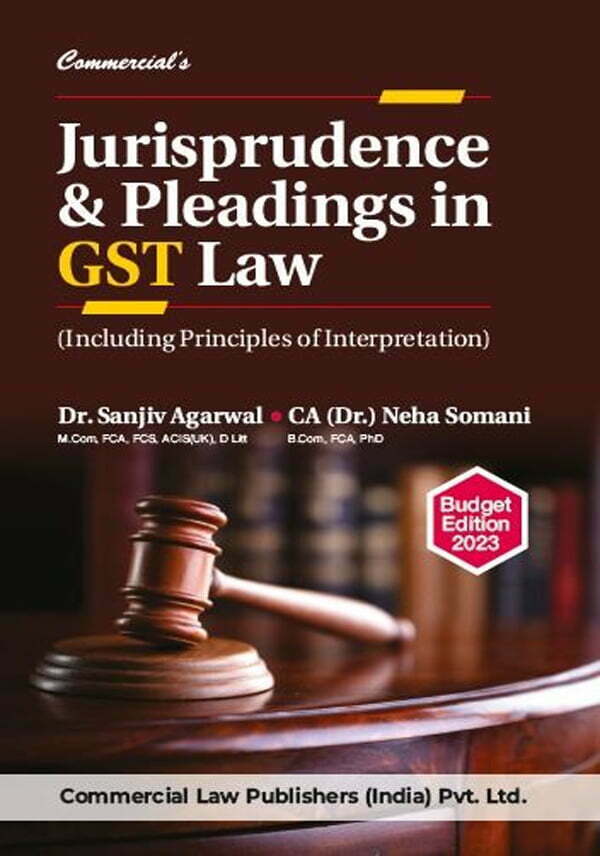 Jurisprudence & Pleadings in GST Law (Including Principles of Interpretation) - shopscan