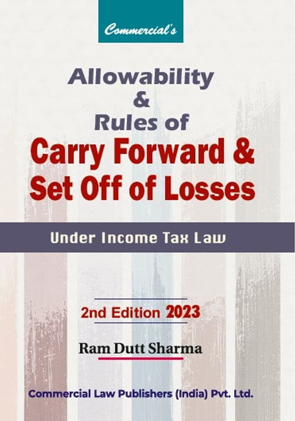 Rules of Carry Forward & Set of Losses under Income Tax Law
