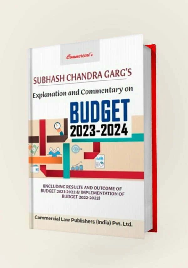 Explanation and Commentary on Budget 2023-2024