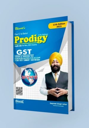 Prodigy of Goods & Services Tax (GST) (Summary & Solved Examination Questions) for CA Inter - SHOPSCAN