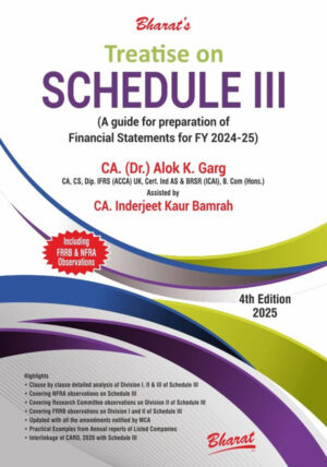 Treatise on Schedule III (A guide for preparation of Financial Statements for FY 2024-25)