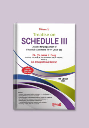 Treatise on Schedule III (A guide for preparation of Financial Statements for FY 2024-25)
