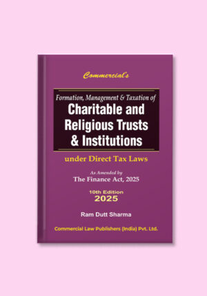 Formation, Management & Taxation of Charitable and Religious Trusts & Institutions