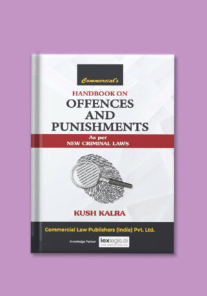 Offences and Punishments Guide, Criminal Laws Handbook, New Criminal Laws Handbook, Handbook on Offences and Punishments, Offences and Punishments Guide, Criminal law offences list, Law book for advocates, Indian law handbook,