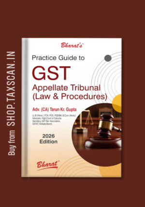 Practice Guide to GST Appellate Tribunal Law and Procedures 2026