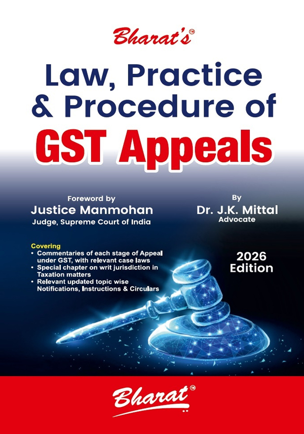 Law, Practice & Procedure of GST Appeals” by Dr. J.K. Mittal, featuring a digital judge’s gavel illustration, foreword by Justice Manmohan.